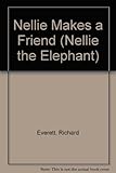 Nellie makes a friend