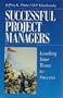 Successful Project Managers: Leading Your Team to Success