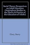 Social theory perspectives on adult education