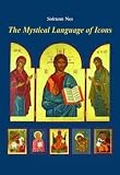 Solrunn Nes: The Mystical Language of Icons (Paperback); 2009 Edition