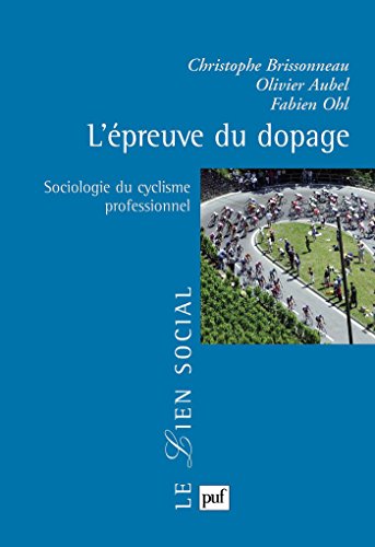 Download L'épreuve du dopage: Sociologie du cyclisme professionnel