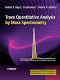 Trace Quantitative Analysis by Mass Spectrometry