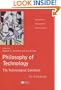 Philosophy of Technology: The Technological Condition - An Anthology (Blackwell Philosophy Anthologies)