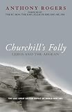 CHURCHILL'S FOLLY: Leros and the Aegean 1943 (Cassell Military Paperbacks)