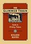The Glimmer Train Guide to Writing Fiction: Volume 1: Building Blocks (v. 1)