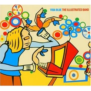 Illustrated band by Vida Blue (Audio CD)