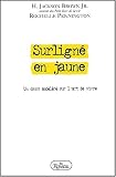 Surlign� en jaune. Un cours acc�l�r� sur l'art de vivre