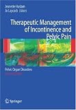 Therapeutic Management of Incontinence and Pelvic Pain: Pelvic Organ Disorders