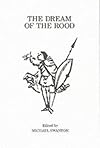 The Dream Of The Rood: An Old English Poem Attributed To Cynewulf