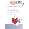 The Asperger Couple's Workbook: Practical Advice and Activities for Couples and Counsellors