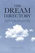 The Dream Dictionary: The Comprehensive Guide To Analysis And Interpretation, With Explanations For More Than 350 Symbols And Theories