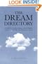 The Dream Dictionary: The Comprehensive Guide To Analysis And Interpretation, With Explanations For More Than 350 Symbols And Theories