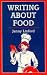 Writing About Food (Books for Writers)