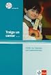 Traigo un cantar.../Mit CD: Lieder aus Spanien und Lateinamerika