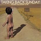 Click here to buy Where You Want to Be by  Taking Back Sunday .