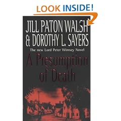A Presumption of Death: The new Lord Peter Wimsey Novel