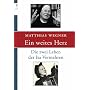 Ein weites Herz: Die zwei Leben der Isa Vermehren