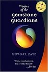 Wisdom Of The Gemstone Guardians