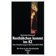 Nesth�kchen kommt ins KZ. Eine Ann�herung an Else Ury 1877-1943.