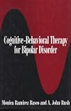 Cognitive-Behavioural Therapy for Biopolar Disorder,
Monica Ramirez Basco