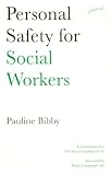 Personal Safety for Social Workers (Suzy Lamplugh Trust( published in)