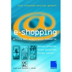 E-Shopping: Erfolgsstrategien im E-Commerce: Marken schaffen - Shops gestalten - Kunden binden