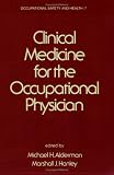 Review Informa HealthCare  / Clinical Medicine for the Occupational Physician (Occupational Safety and Health)