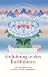 Einf�hrung in den Buddhismus. Eine Erkl�rung der buddhistischen Lebensweise