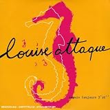 Revue Louise Attaque  / Depuis Toujours