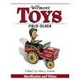 Warman's Toys Field Guide: Values and Identification (Warman's Field Guides) by Karen Obrien