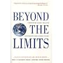 Beyond the Limits: Confronting Global Collapse, Envisioning a Sustainable Future