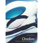 Orrefors: A Century of Swedish Glassmaking by Orrefors Glasbruk, Kerstin Wickman, and Dag Widman