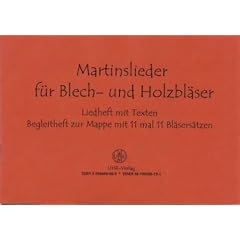 Martinslieder f�r Blech- und Holzbl�ser. Liedheft mit Texten
