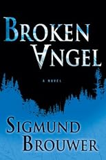 Broken Angel: A Novel