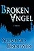 Broken Angel: A Novel