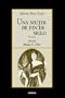 Una mujer de fin de siglo (Spanish Edition)