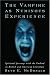 The Vampire As Numinous Experience: Spiritual Journeys With The Undead In British And American Literature