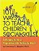 101 Ways to Teach Children Social Skills: A Ready-to-Use Reproducible Activity Book by Lawrence E. Shapiro ISBN 1566887259