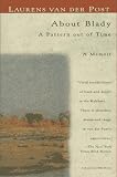 About Blady: A Pattern Out of Time (0156026058) by Van Der Post, Laurens
