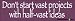 Never start vast projects with half vast ideas - funny bumper stickers (Medium 10x2.8...