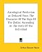 Search : Astrological Prediction as Deduced From The Character Of The Sign Of The Zodiac Ascending At The Birth Of The Individual