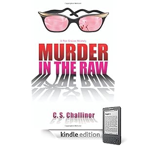 Murder in the Raw - C.S. Challinor