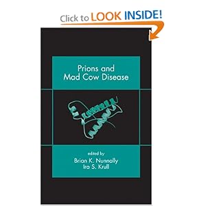 Prions and Mad Cow Disease by Brian K. Nunnally and Ira S. Krull