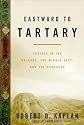Eastward to Tartary: Travels in the Balkans, the Middle East, and the Caucasus