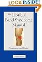 The Iliotibial Band Syndrome Manual