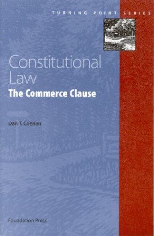 constitutional law commerce clause turning point series