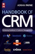 Handbook of CRM: Achieving Excellence through Customer Management: Achieving Excellence Through Customer Management