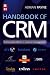 Handbook of CRM: Achieving Excellence through Customer Management: Achieving Excellence Through Customer Management