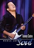 Review Tommy Castro  / Tommy Castro - Whole Lotta' Soul [2005] (REGION 1) (NTSC)