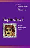 Sophocles, 2 : King Oedipus, Oedipus at Colonus, Antigone (Penn Greek Drama Series)